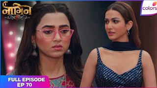 Naagin S6 | Full Episode Ep. 70 | Prathna is deceived | Colors TV