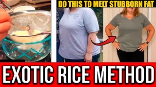 EXOTIC RICE METHOD TO LOSE WEIGHT ✅( STEP BY STEP )✅ - Complete and Easy Rice Recipe to Lose Weight