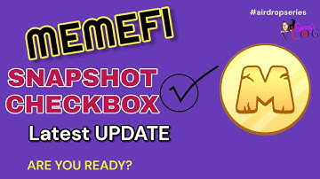 MEMEFI LAST MINUTE SNAPSHOT CHECKBOX | What You must Know and Do NOW