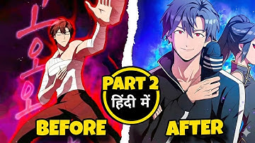 After 1459 Tower Clears, He Returns to a World Full of Weaklings | Manhwa Recap In Hindi Part 1-2