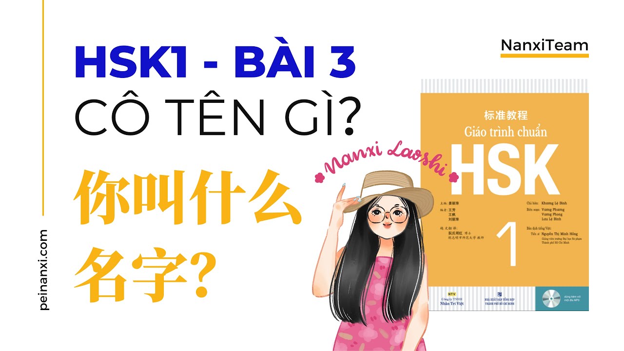 HSK1 - Bài 3: 你叫什么名字？Cô tên gì? - Giáo Trình Chuẩn HSK - Học Tiếng Trung online qua video