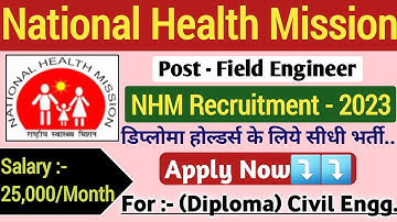NHM Field Engineer Vacancy 2023 || NHM JE Civil Recruitment 2023 @diplomaholders