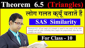 SAS Similarity || Class 10 NCERT Theorem 6.5 || 100% Marks