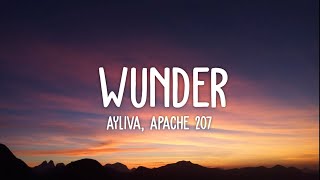 Miniatura de vídeo de "Ayliva, Apache 207 - Wunder (Lyrics)"