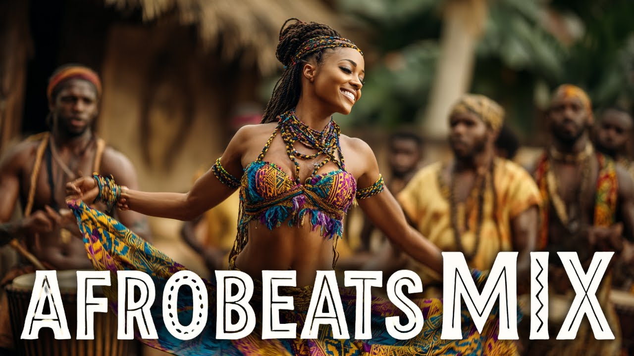 AFROBEATS 2026 – 100% African Soundtrack for Good Times
