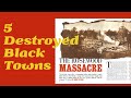 Not Just Tulsa: 5 Destroyed Black Towns
