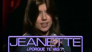 Jeanette - Porque Te Vas (1974 ) HQ