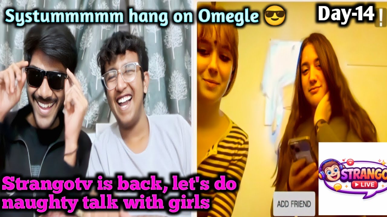 Day :14 System hang on Omegle 😎