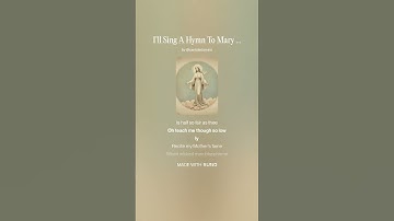 Thumbnail of I'll Sing A Hymn To Mary  (New Age)  2025 #hymns #mothermary