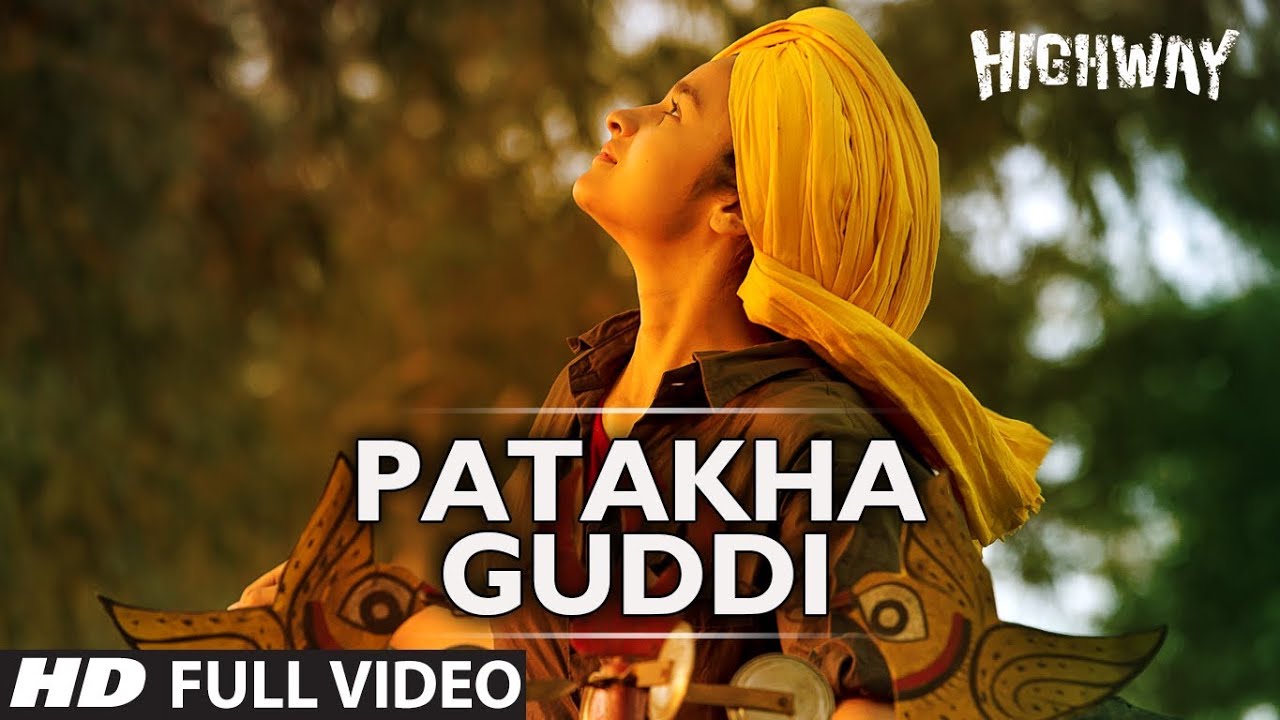 ⁣Patakha Guddi Highway Full Video Song (Official) || A.R Rahman | Alia Bhatt, Randeep Hooda