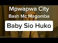 Bash mc magomba  baby sio huko  audio 