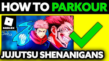 How To Parkour in Jujutsu Shenanigans Roblox (2025)