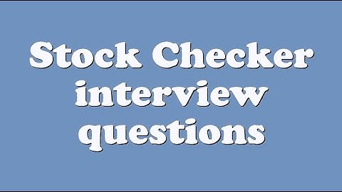 Stock Checker interview questions