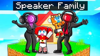 Having a SPEAKER FAMILY in Minecraft