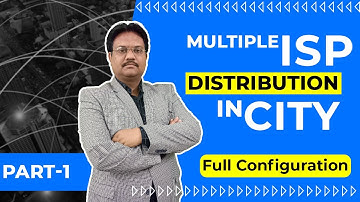 Multiple ISP Distribution in City | Real Scenario Basis | How Internet work full configuration
