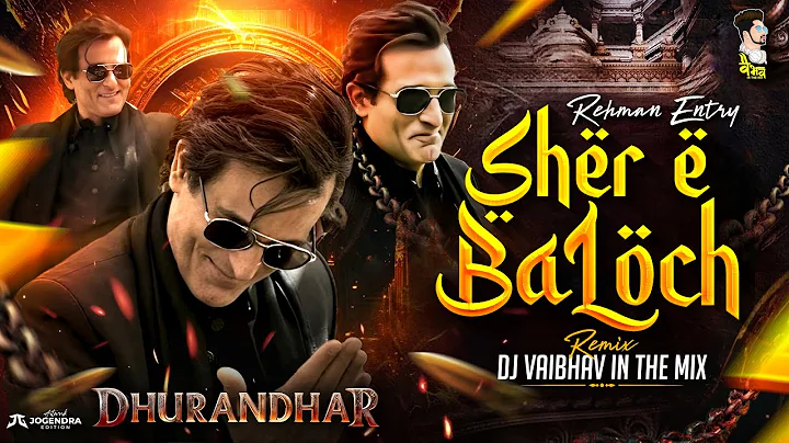 Dhurandhar - Balochi Arabic Song | Rehman Baloch | Akshaye Khanna | Entry Song | DJ Vaibhav Song