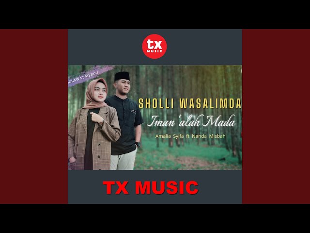 Sholli Wasalimda Iman 'Alah Mada (feat. Nanda Misbah) class=