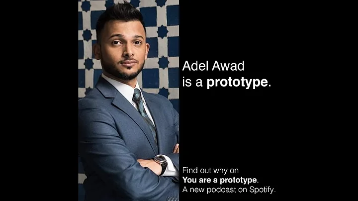 PODCAST - Adel Awad is a prototype