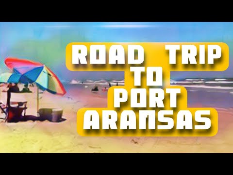 Road Trip to Port Aransas, Texas || Island Time Cruisin' 🌴
