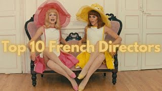 Top 10 French Directors