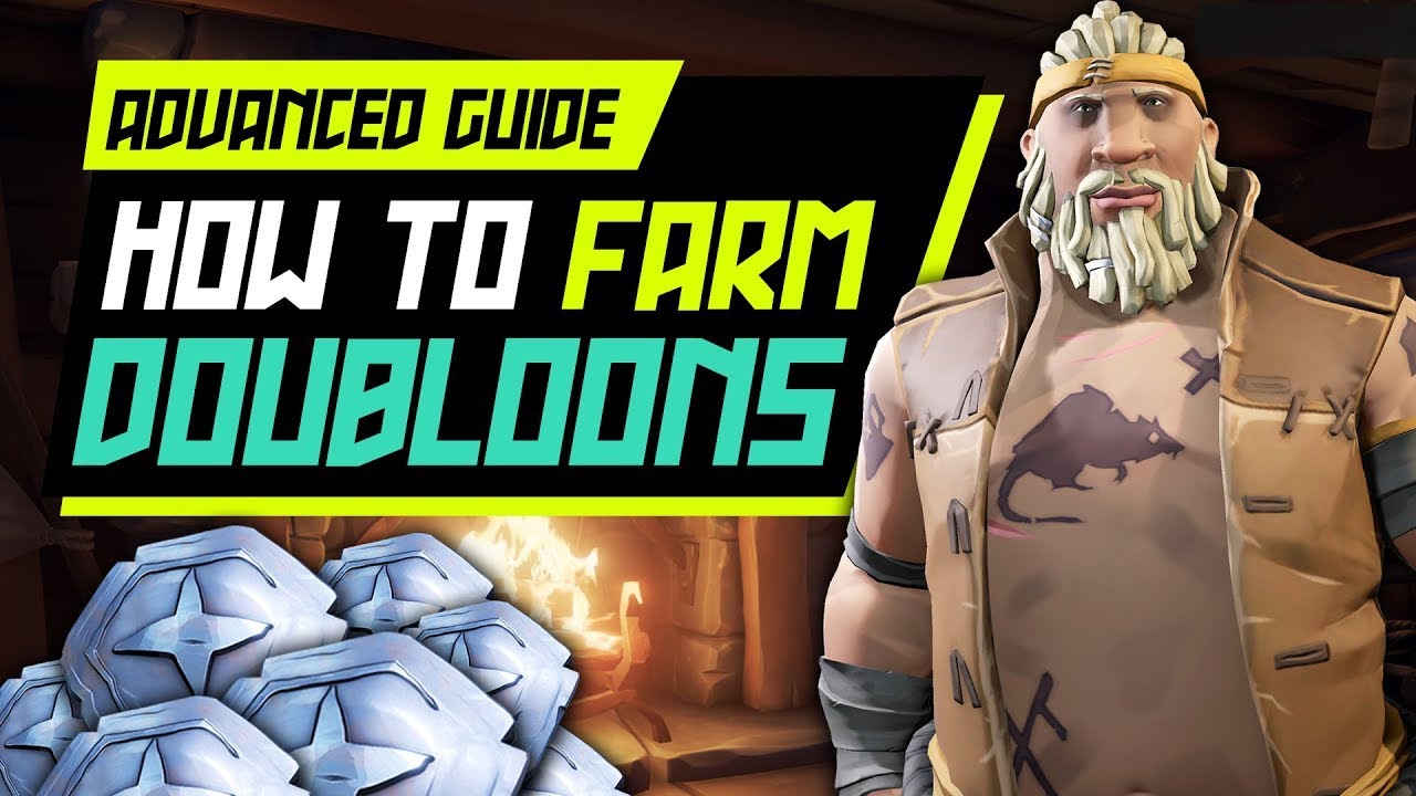 [Sea of Thieves] ADVANCED FARMING GUIDE How To Farm Doubloons