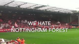 we hate nottingham forest - Liverpool songs