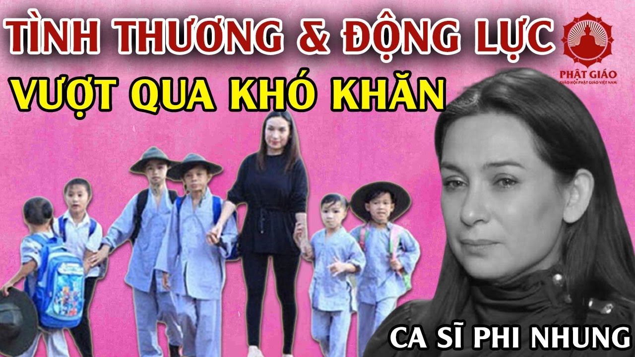 Tình Thương và Động Lực Vượt Qua Khó Khăn Trong Cuộc Sống -  Ca sĩ Phi Nhung | PGVN