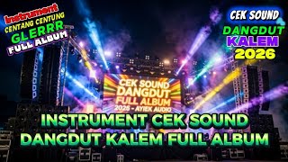 INSTRUMENT CEK SOUND DANGDUT KALEM FULL ALBUM