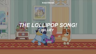 The Lollipop Song! — Bluey (Traducida al Español)