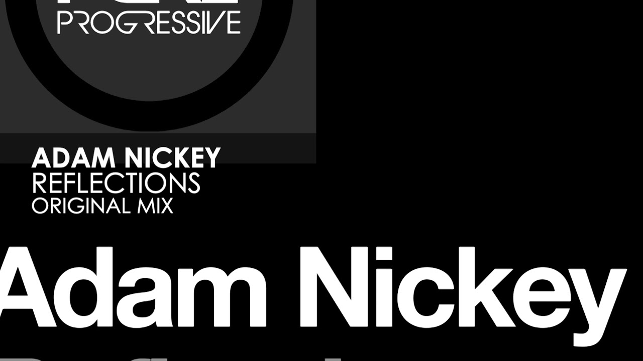 Watch Adam Nickey - Reflections on YouTube Watch Adam Nickey - Reflections on YouTube