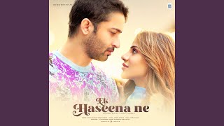 Ek Haseena Ne (feat. Shobi Sarwan)