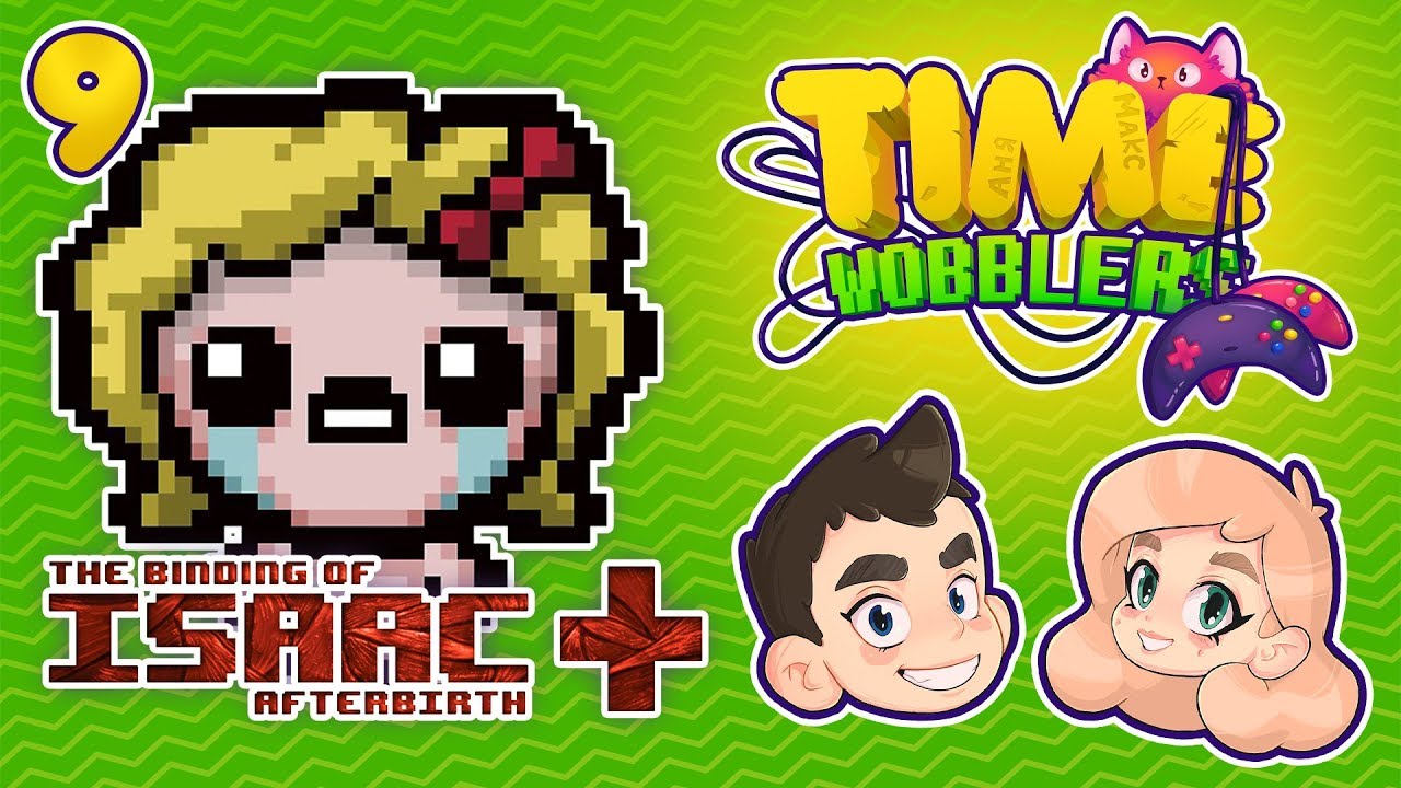 The Binding of Isaac: Afterbirth+ | ЧАСТЬ #9: Нога С Небес | Time Wobblers игры престолов 2 сезон