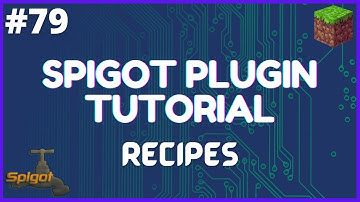 Spigot Plugin Development - 79 - Custom Recipes