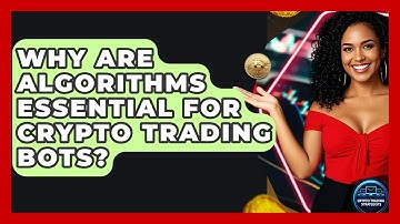 Why Are Algorithms Essential For Crypto Trading Bots? - Crypto Trading Strategists