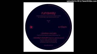 Runaway | Brooklyn Club Jam
