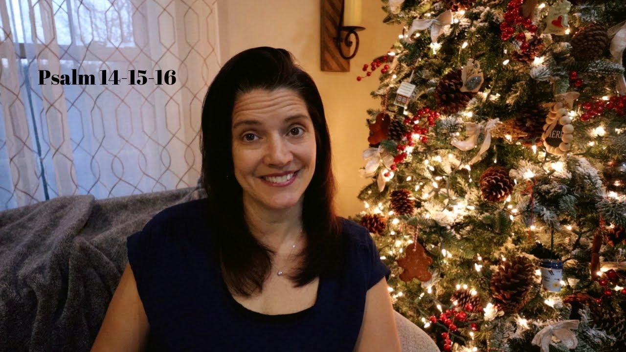 Psalm 14 15 16 YouTube psalm-14-15-16-youtube