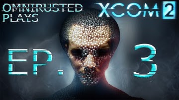 XCOM2 Ep.3: Heavily Modded Overhaul Starting Missions