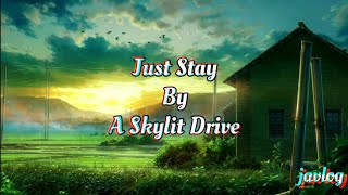 Just Stay | A Skylit Drive | AMV Lyrics