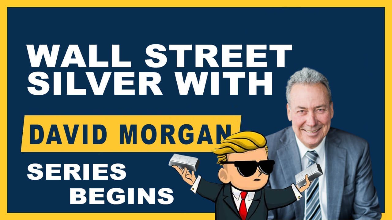 Wall Street Silver with David Series Begins YouTube