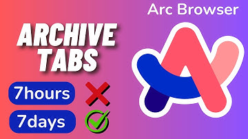 How to Archive Tabs Longer in Arc Browser