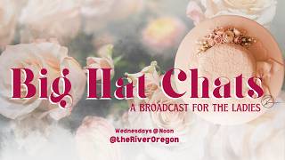 6-17-26 | Big Hat Chats | Episode 83