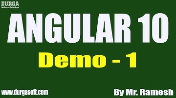 ANGULAR 10 tutorials || Demo - 1 || by Mr. Ramesh On 11-01-2021 @7:30PM