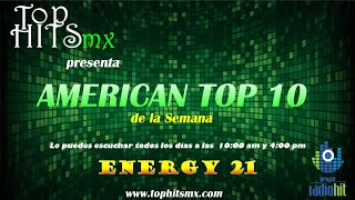 AMERICAN TOP 10 de la semana (Canciones nuevas de ENERGY 21 MX)