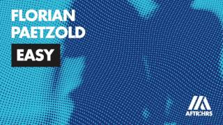 Florian Paetzold - Easy [Available June 24]