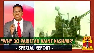 Special Report On Why Do Stan Want Kashmir - Thanthi Tv