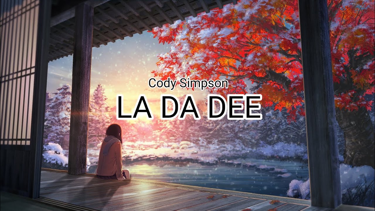 Cody Simpson La da dee (Lyrics) YouTube