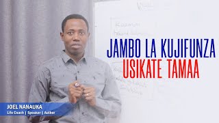 Vyanzo Vya Kukata Tamaa - Joel Nanauka