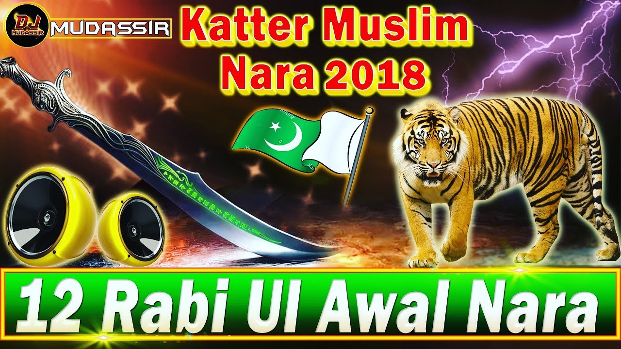 New 12 Rabi Ul Awal Special Dj Mix Nara 2018  VOL1  JBL Mix Dj Mudassir