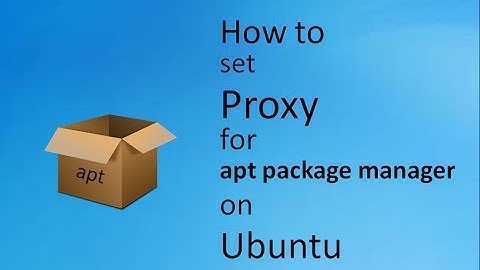 How to set Proxy for Apt Package manager in Ubuntu Operating System