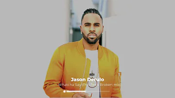 Jason Derulo - Whatchu Say (Pro-Tee's Broken mix)